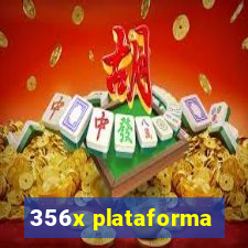 356x plataforma